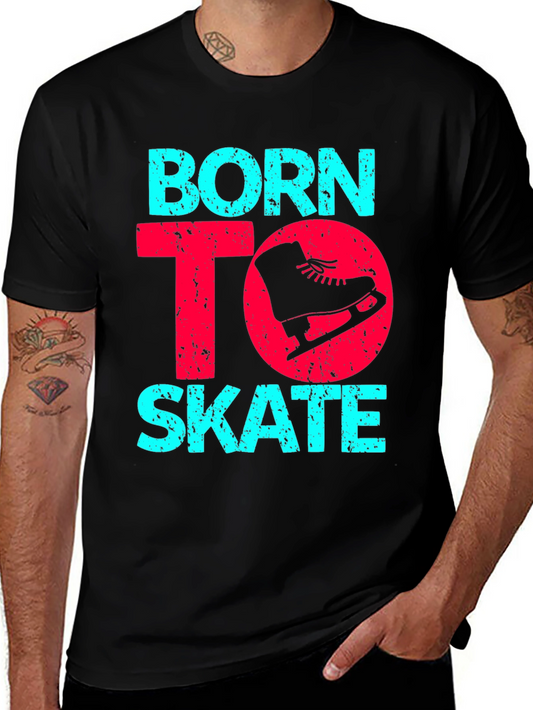 Born To Skate Graphic Tee -  Cool Ice Skating Shirt