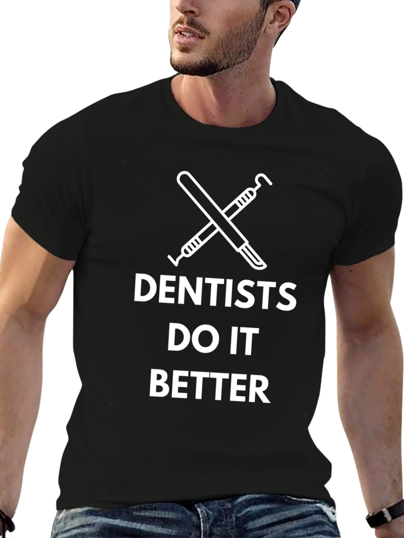 Dentists Do It Better Black Graphic Tee
