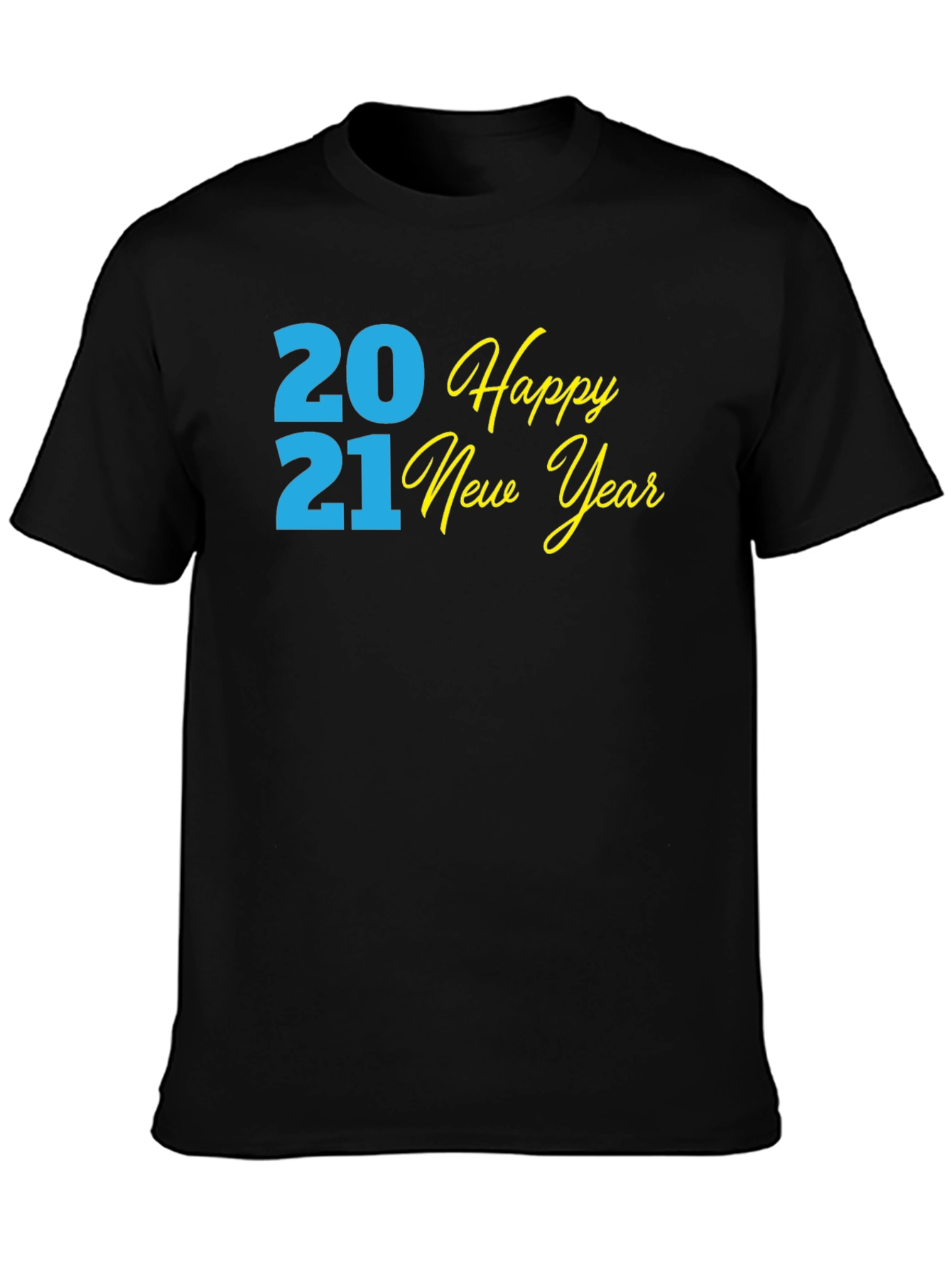 Happy New Year 2021 Black T-Shirt