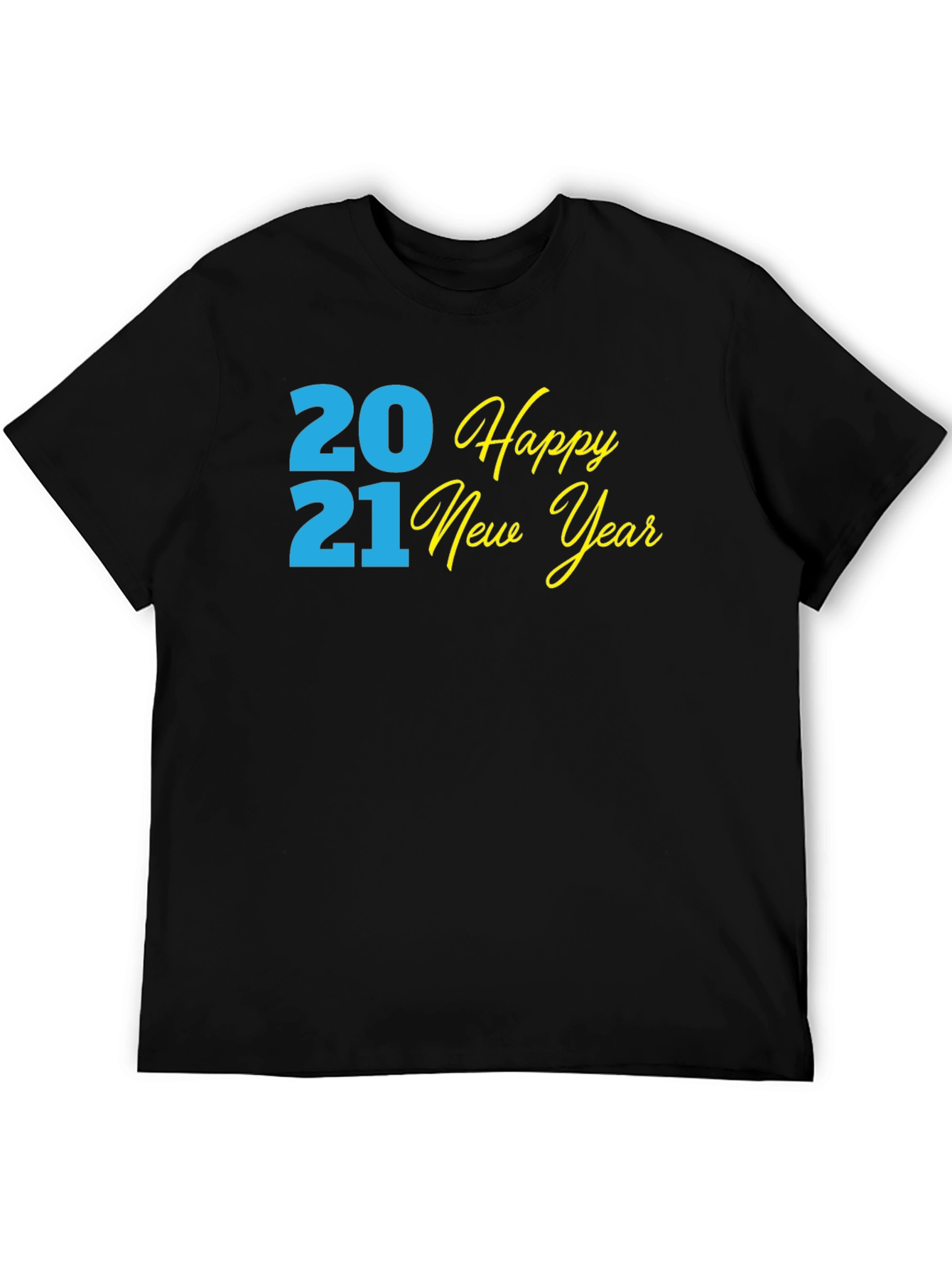 Happy New Year 2021 Black T-Shirt