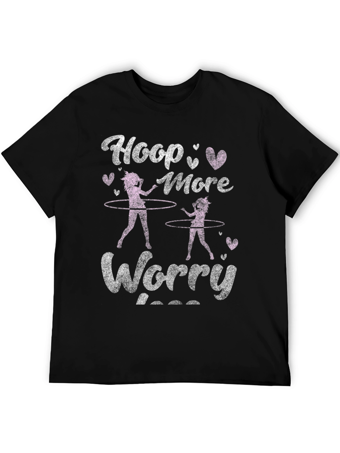 Hoop More Worry Less T-Shirt