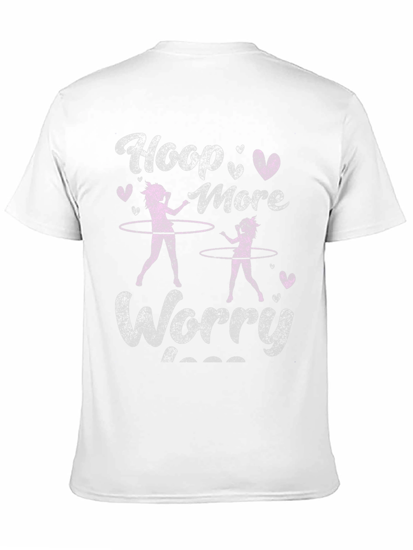 Hoop More Worry Less T-Shirt