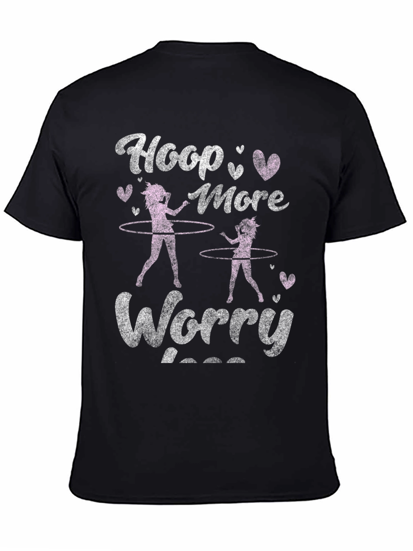 Hoop More Worry Less T-Shirt