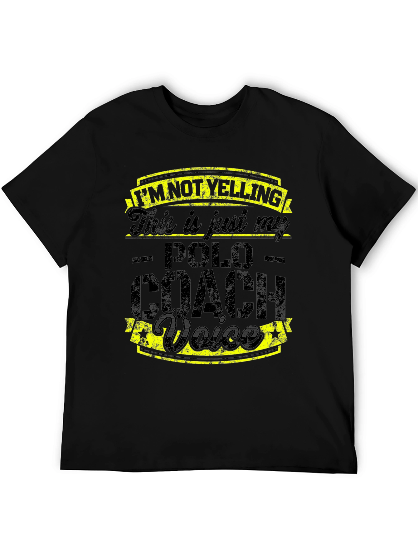 Polo Coach T-Shirt: Im Not Yelling Funny Tee
