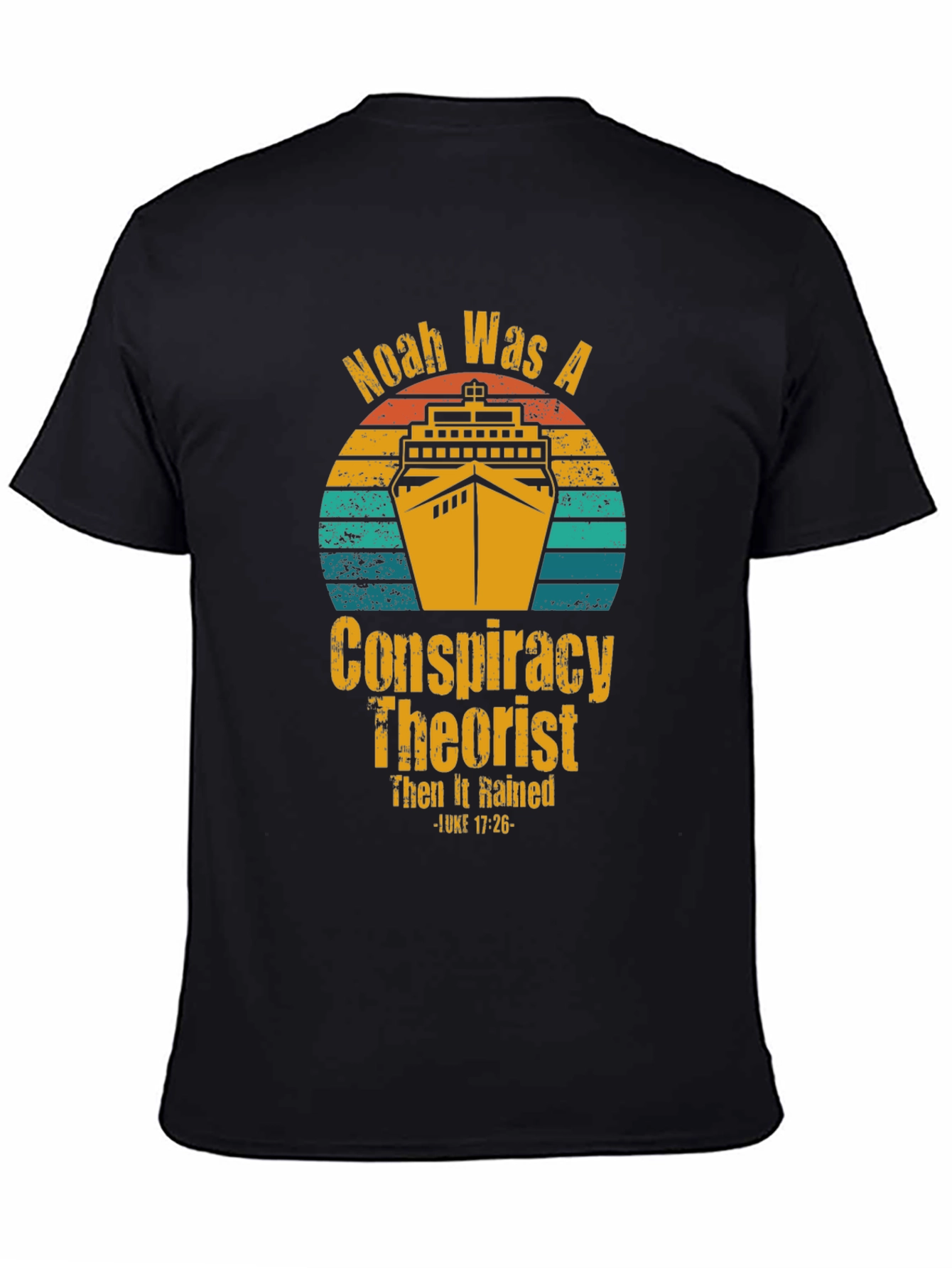 Noah Was A Conspiracy Theorist T-Shirt