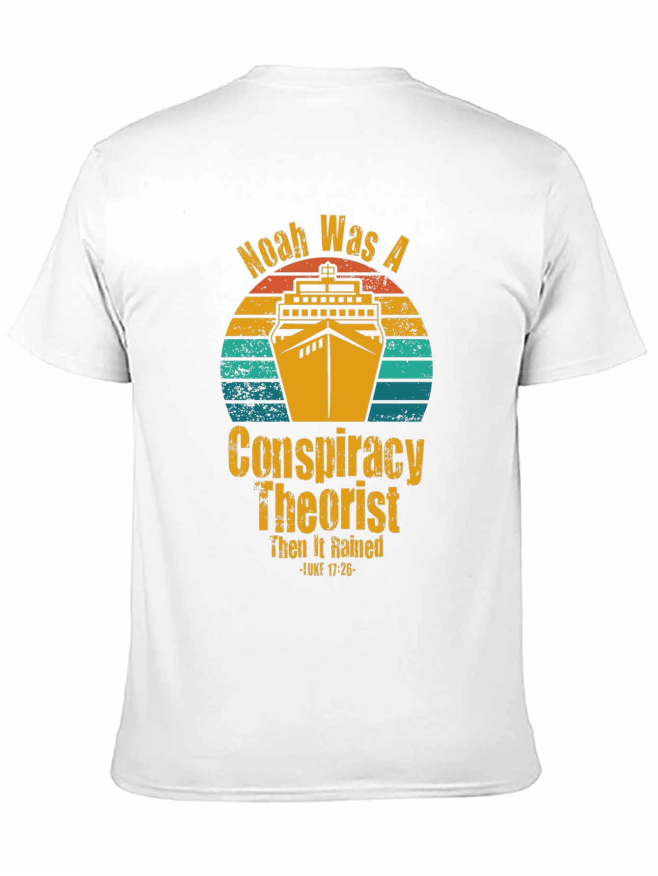 Noah Was A Conspiracy Theorist T-Shirt