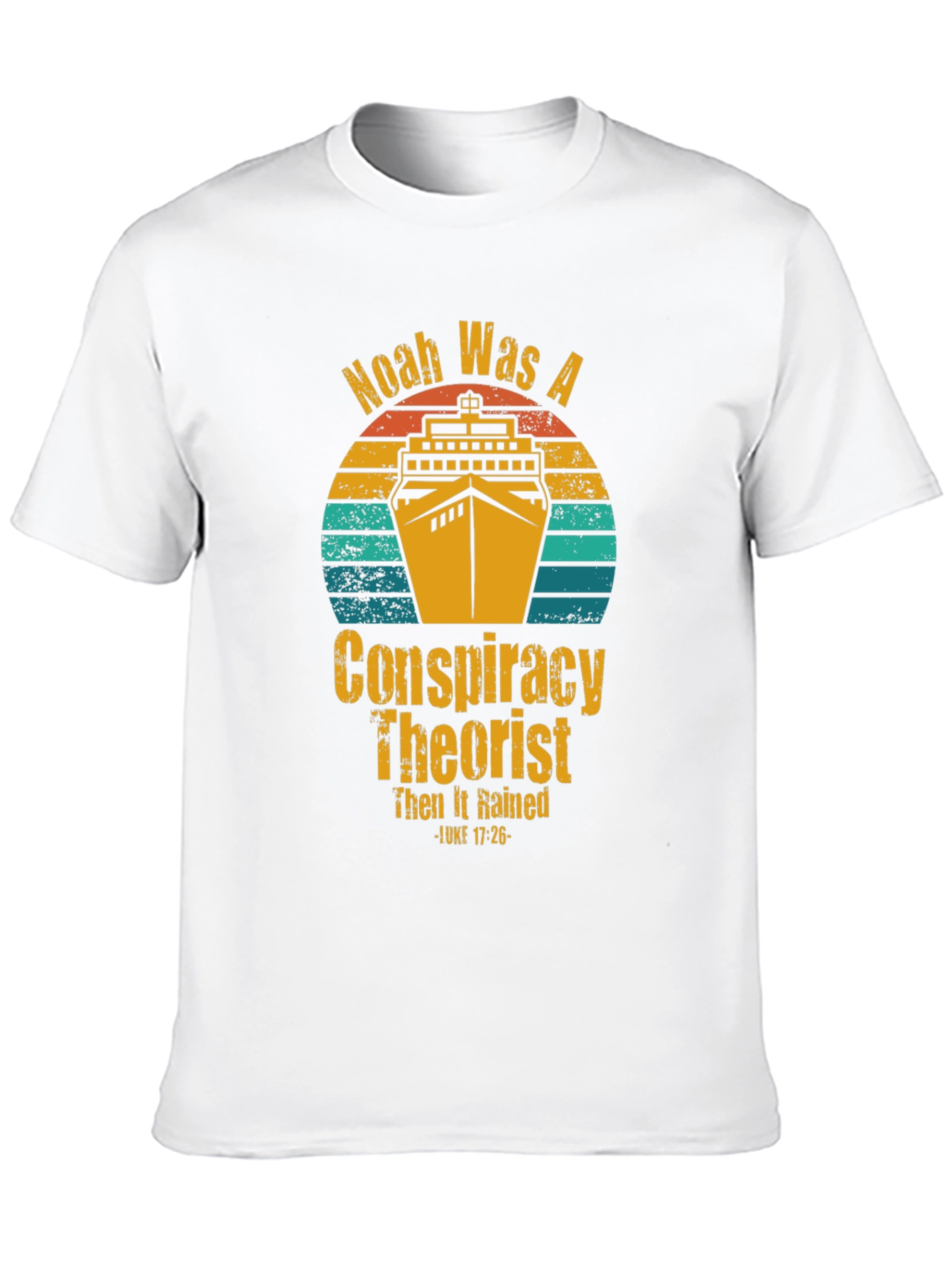 Noah Was A Conspiracy Theorist T-Shirt