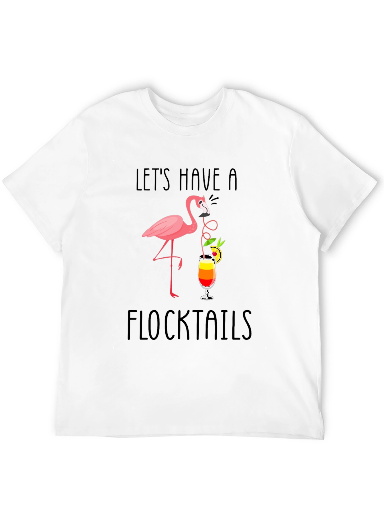 Lets Have a Flocktails T-Shirt