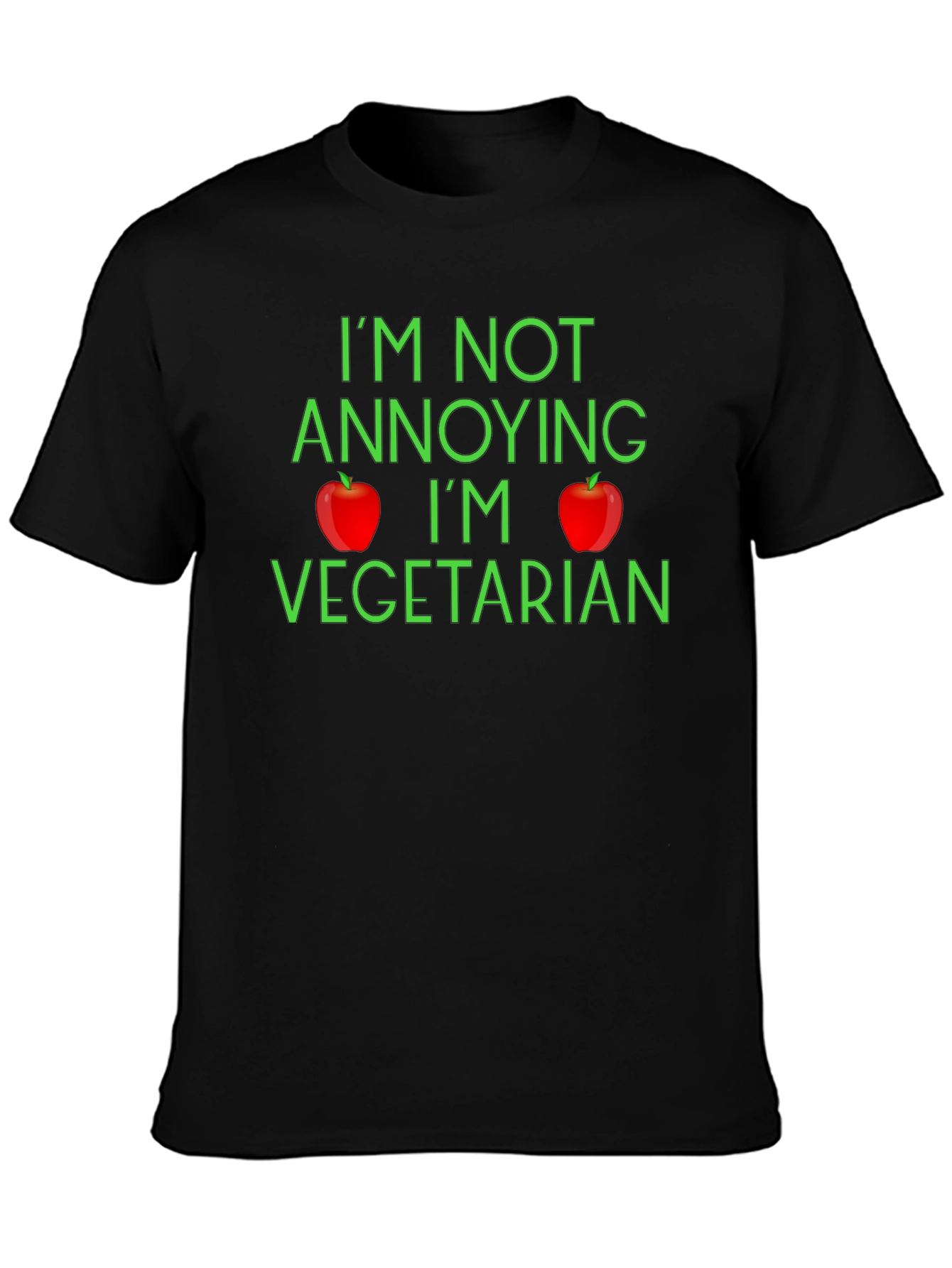 Funny Vegetarian T-Shirt - Im Not Annoying