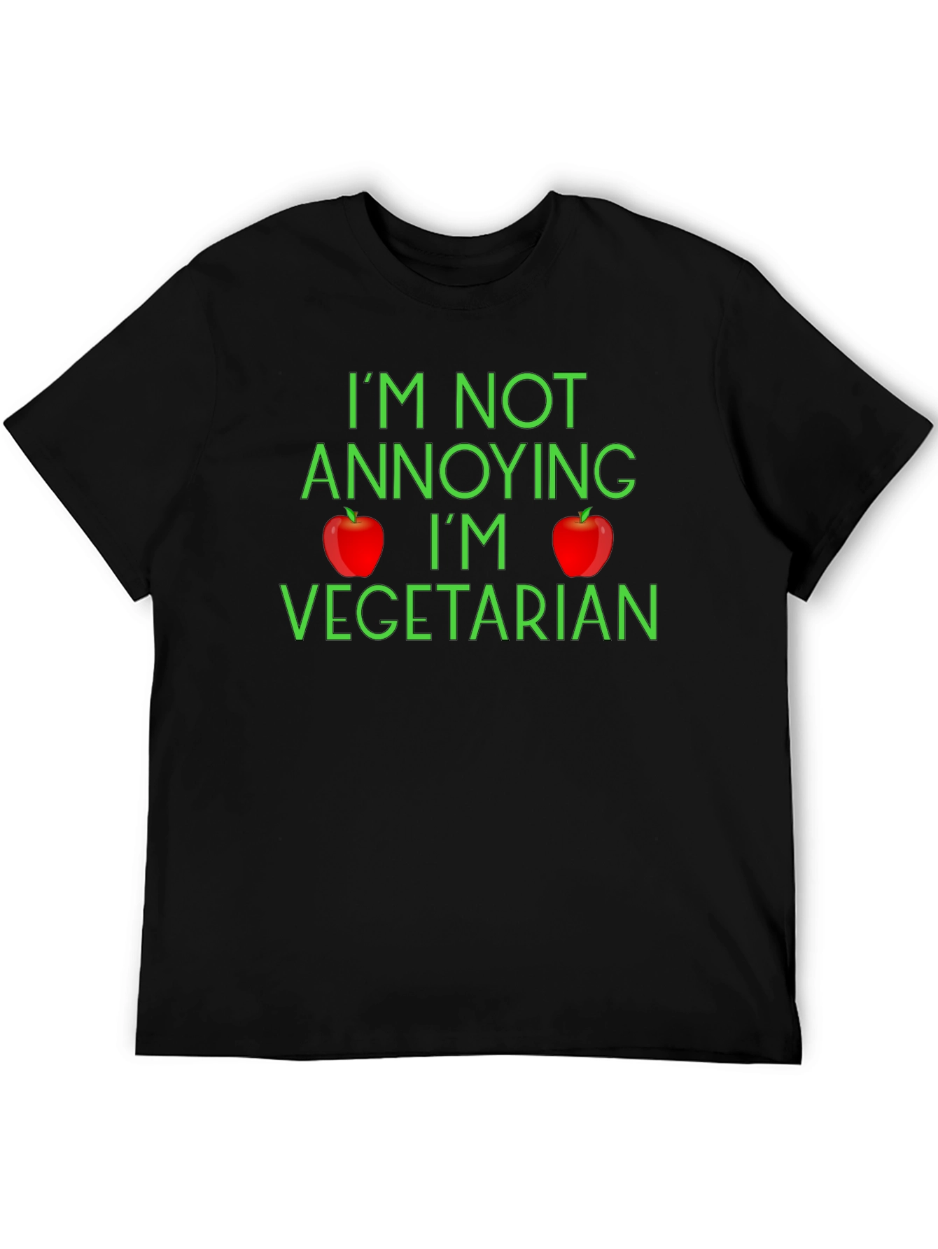 Funny Vegetarian T-Shirt - Im Not Annoying
