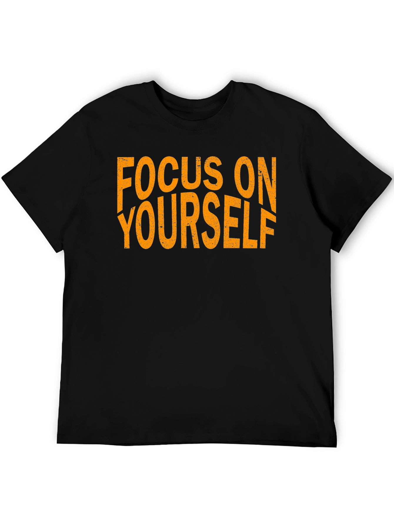 Focus On Yourself Black T-Shirt
