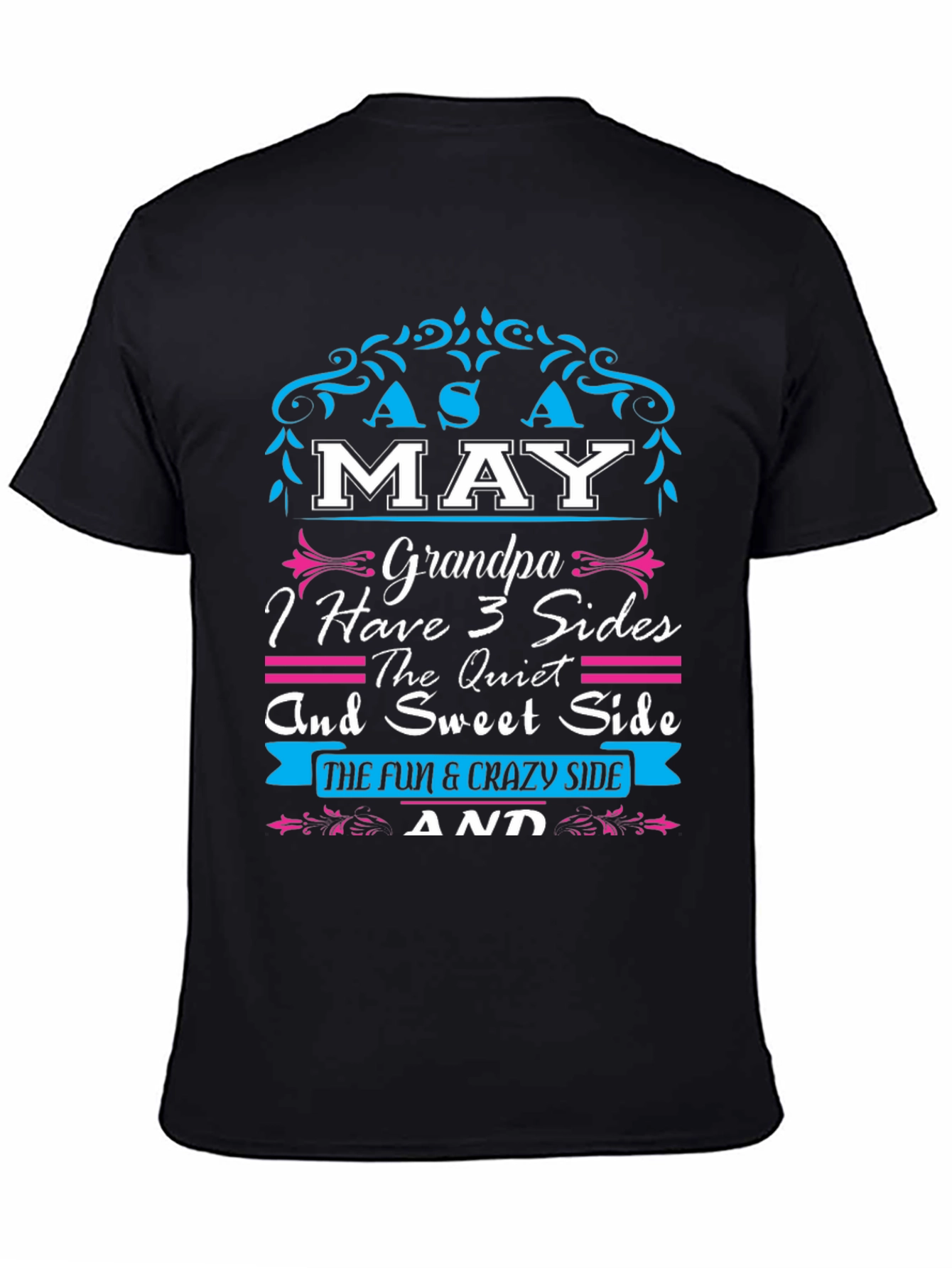 May Grandpa 3 Sides T-Shirt