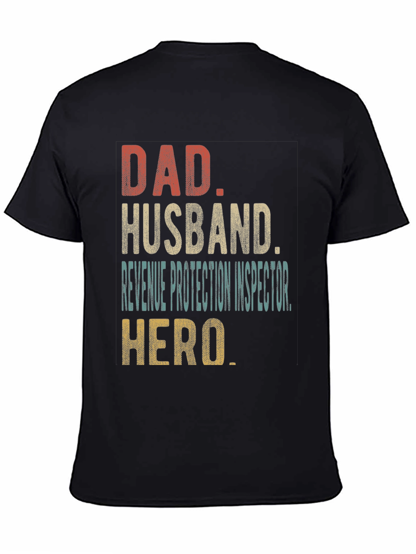 Dad Husband Revenue Protection Inspector Hero T-Shirt