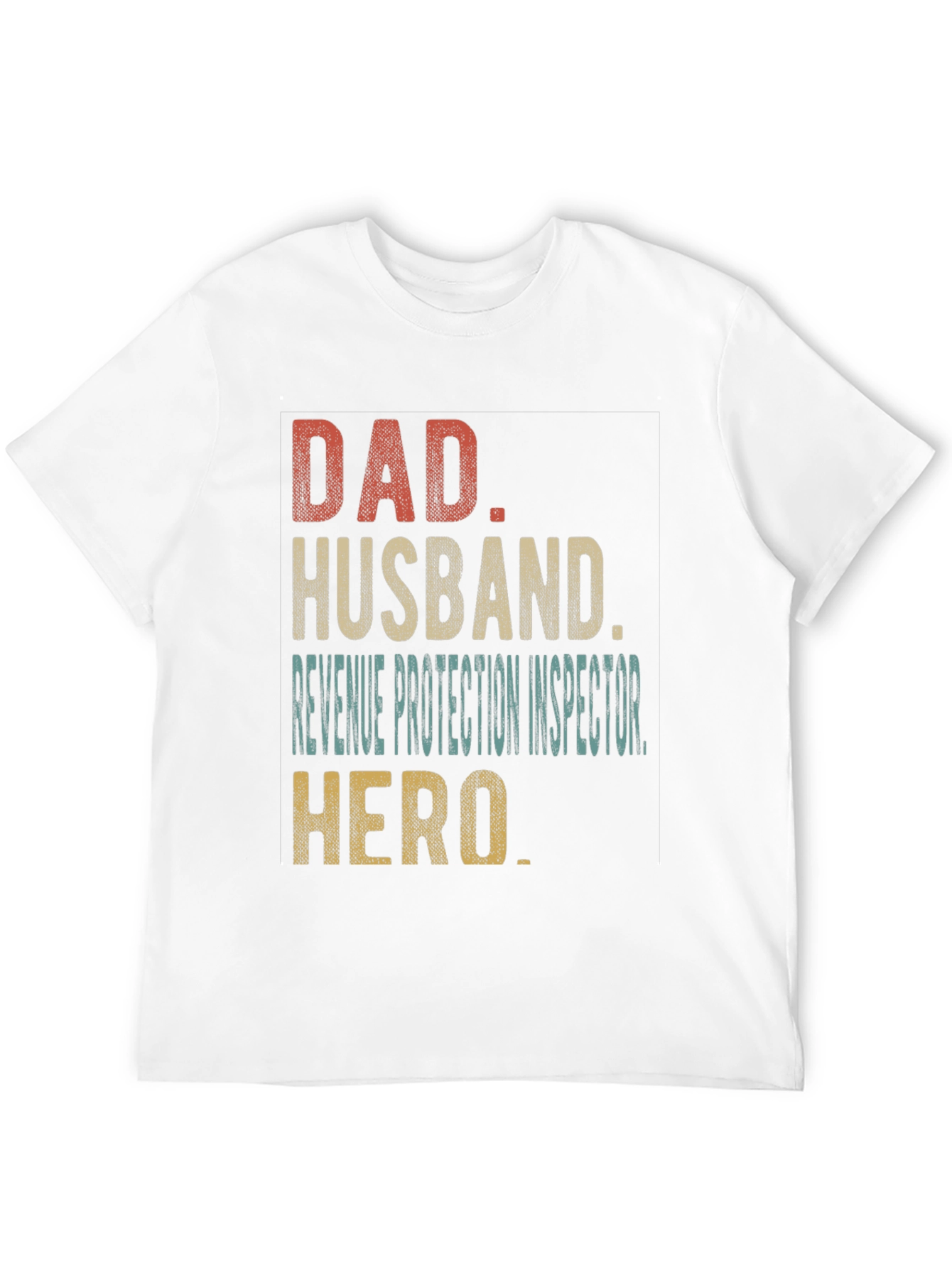 Dad Husband Revenue Protection Inspector Hero T-Shirt