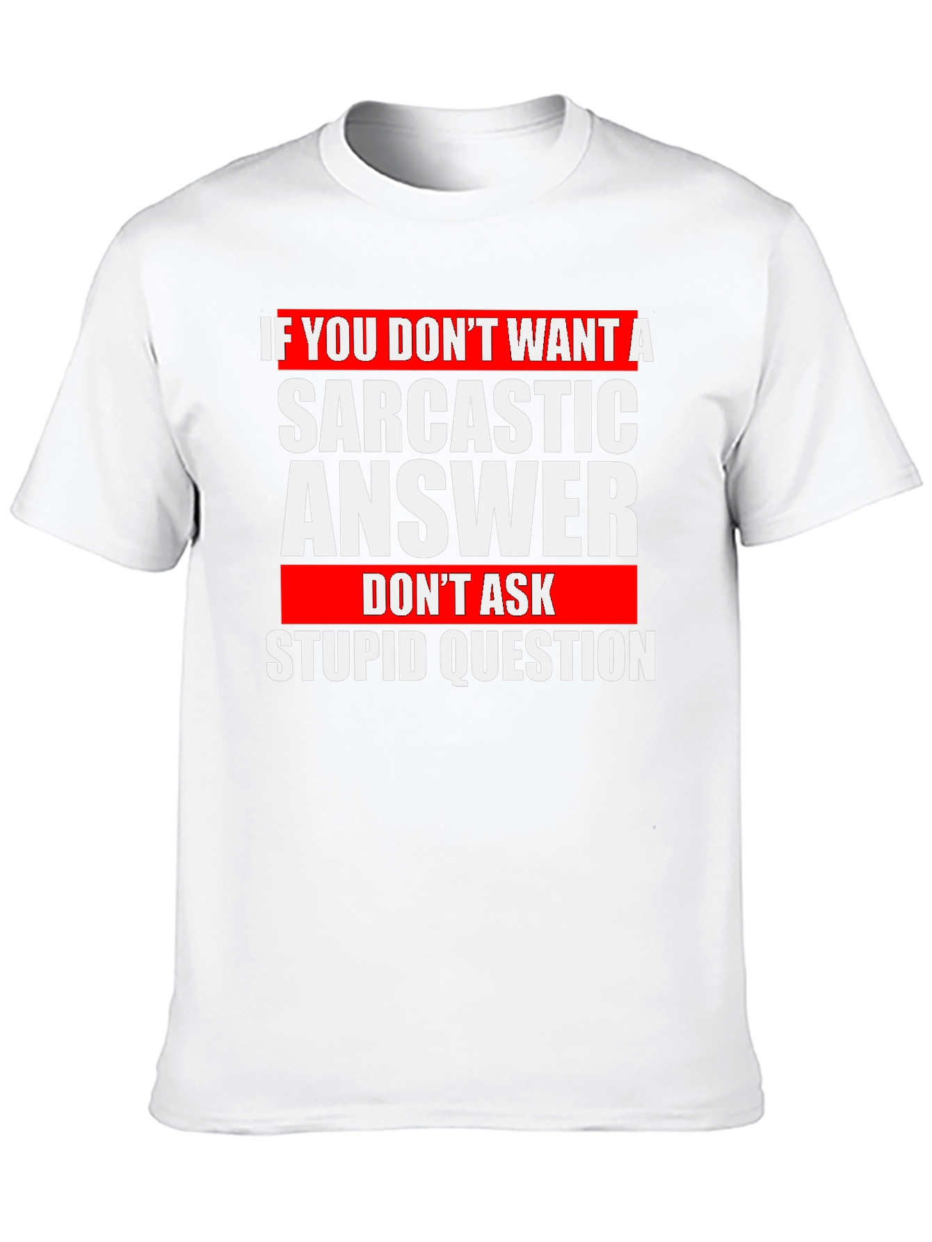Sarcastic Answer T-Shirt - Funny Graphic Tee