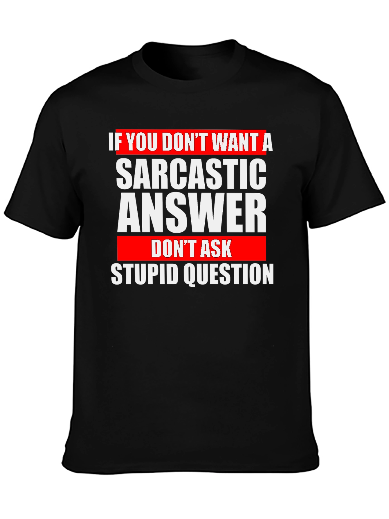 Sarcastic Answer T-Shirt - Funny Graphic Tee