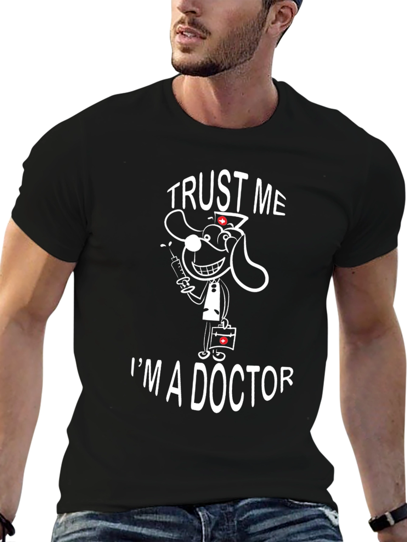 Trust Me Im a Doctor Funny T-Shirt
