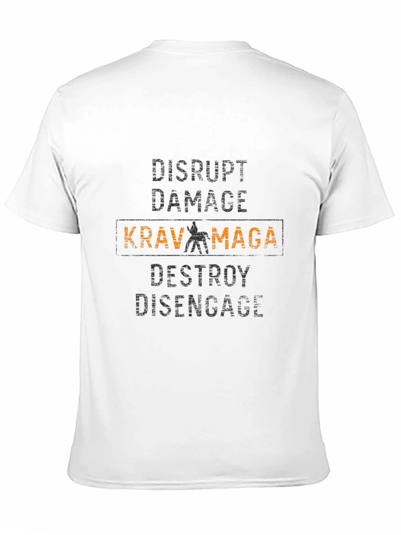 Krav Maga T-Shirt Disrupt Damage Destroy Disengage Martial Arts