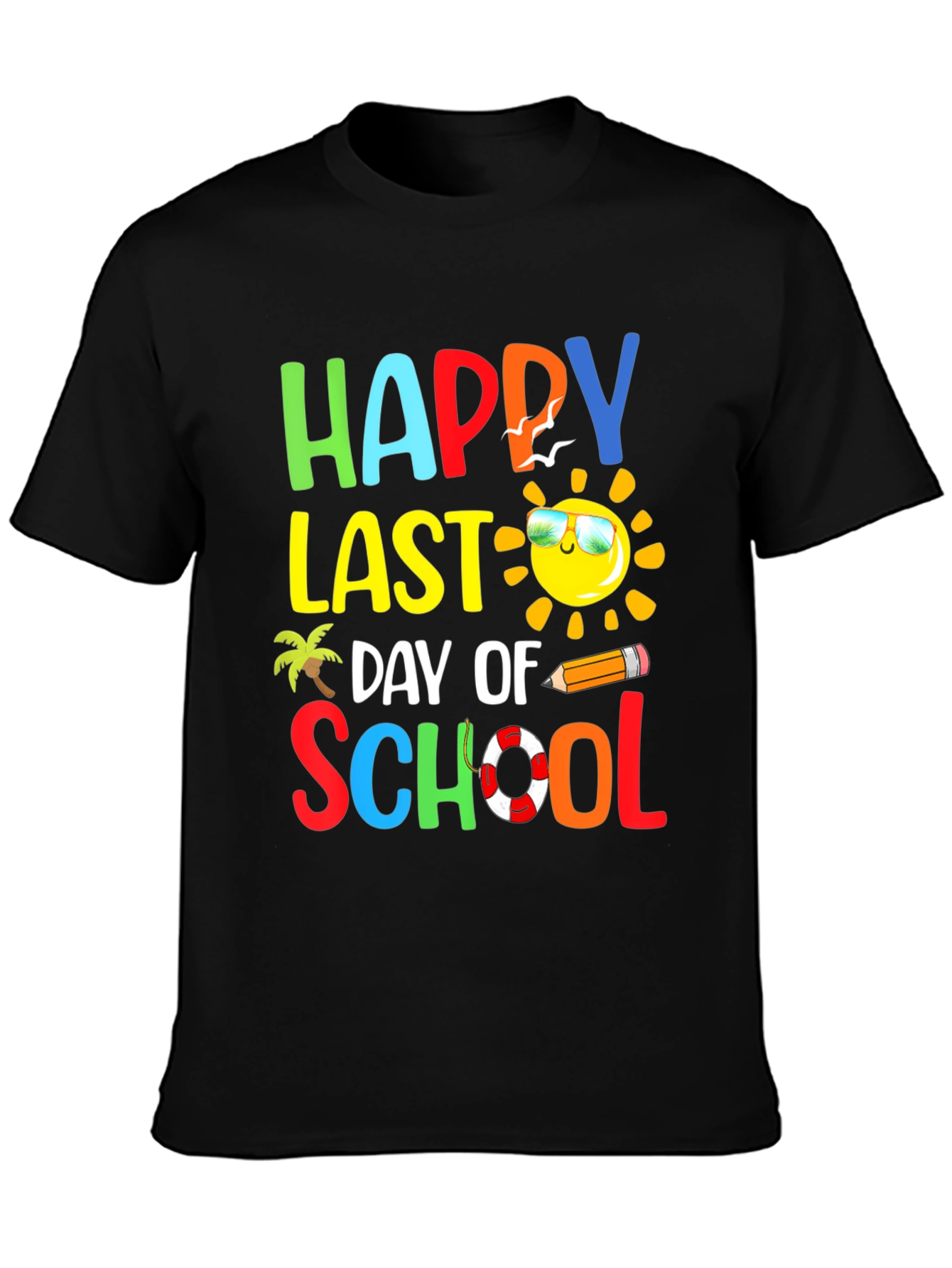 Happy Last Day Of School T-Shirt
