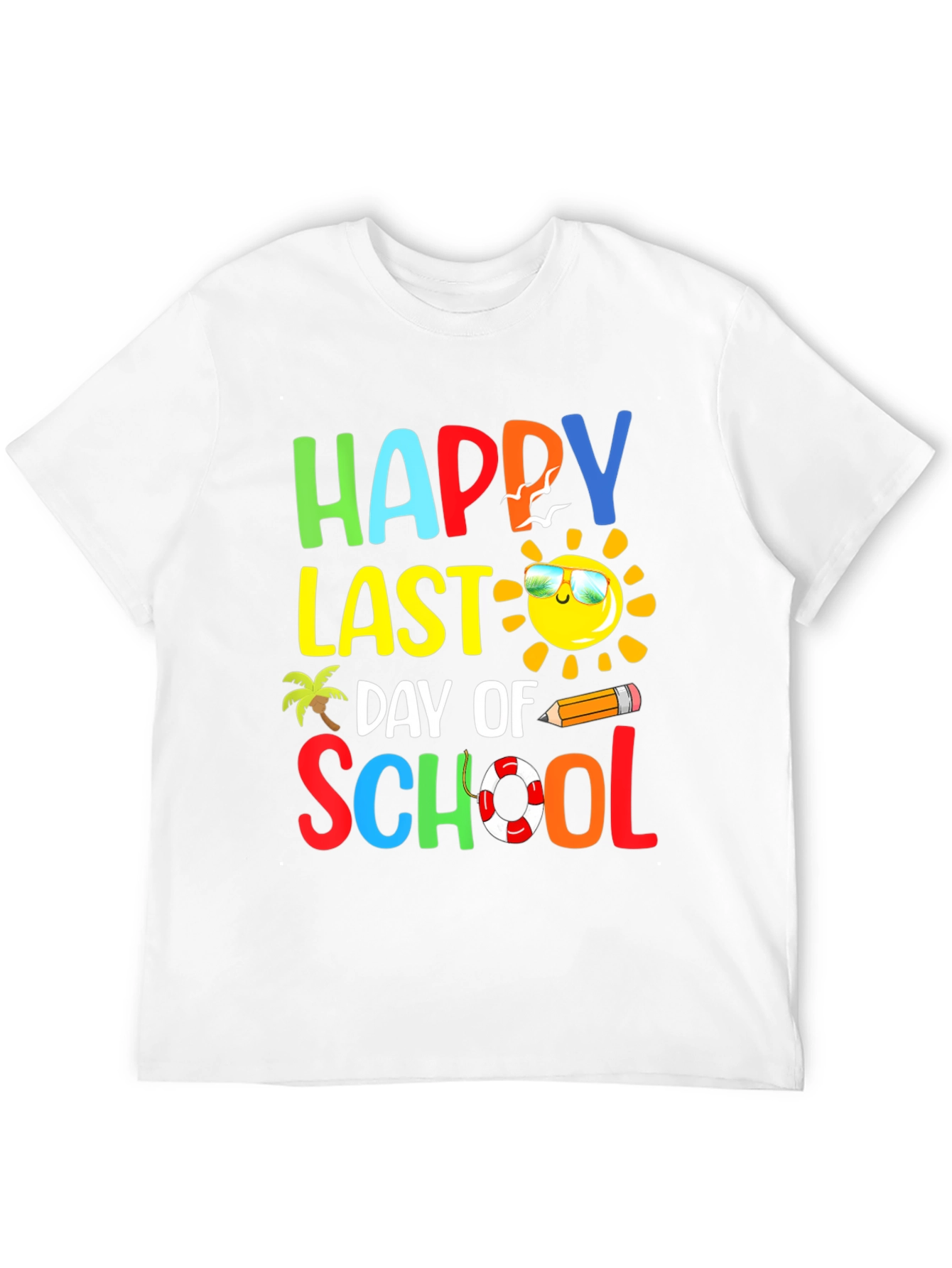 Happy Last Day Of School T-Shirt