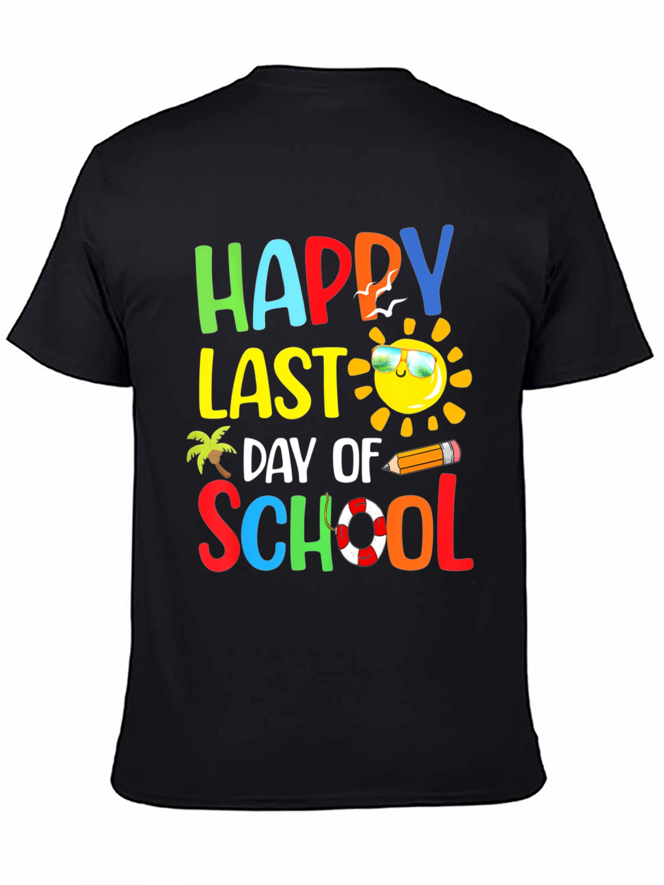 Happy Last Day Of School T-Shirt