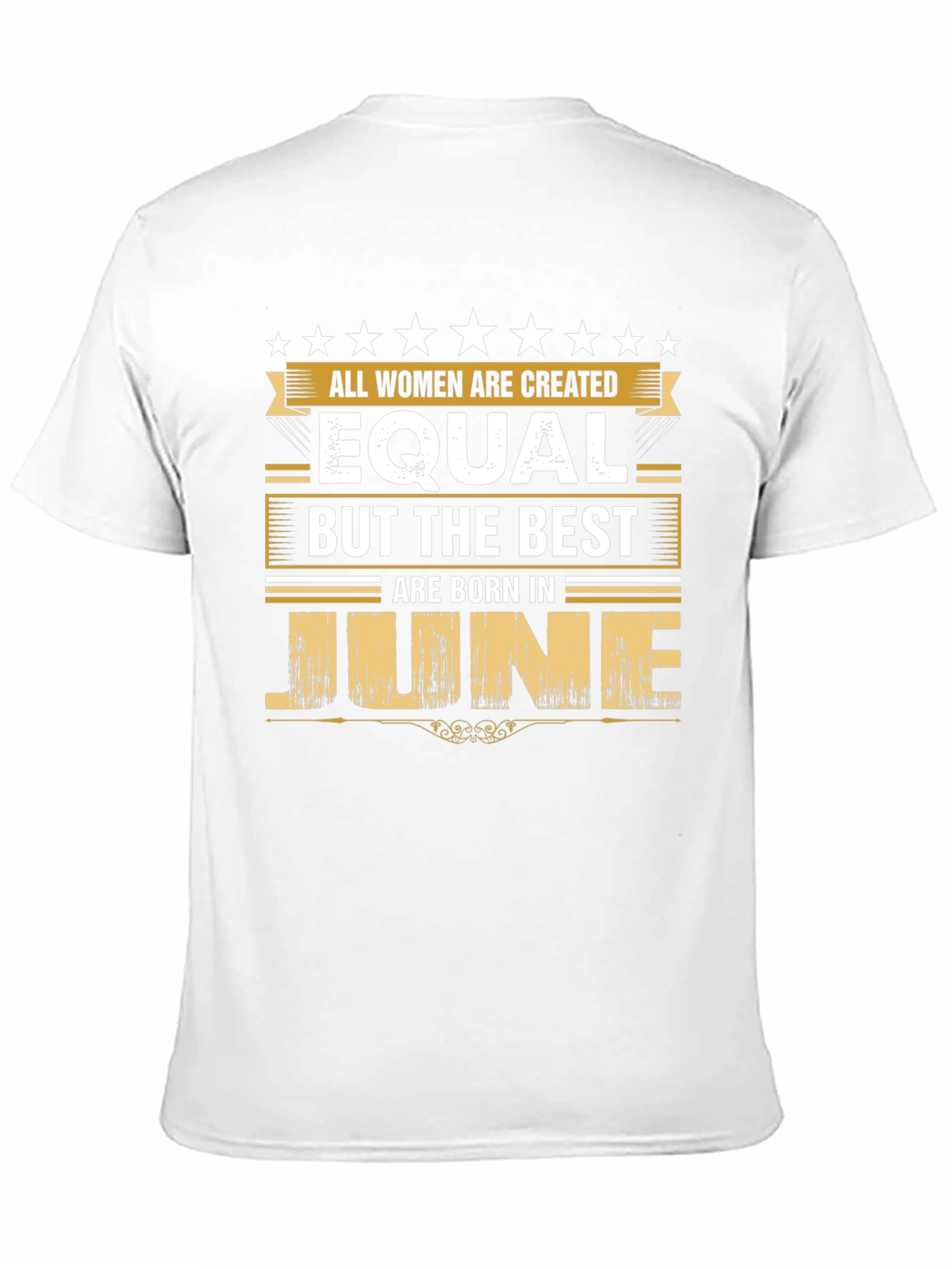 Women Are Created Equal June Birthday T-Shirt