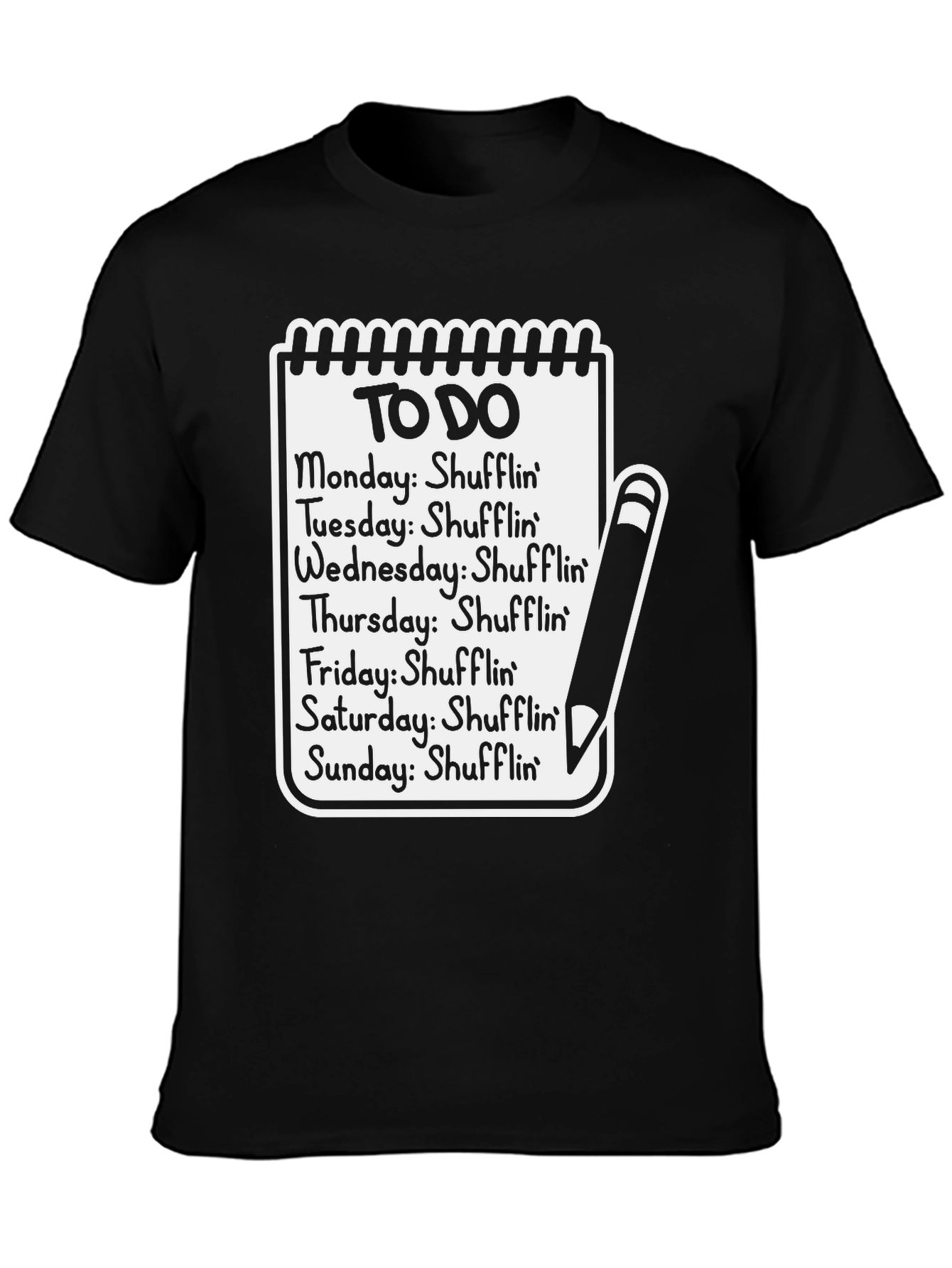 Shufflin All Week T-Shirt Funny Dance Tee