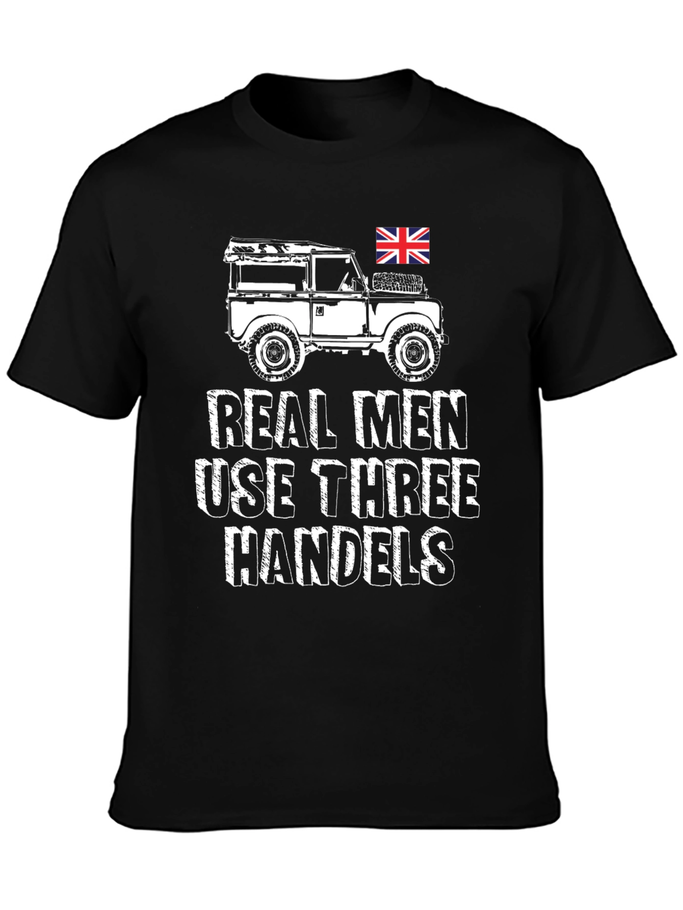 Real Men Use Three Handels Black Graphic T-Shirt