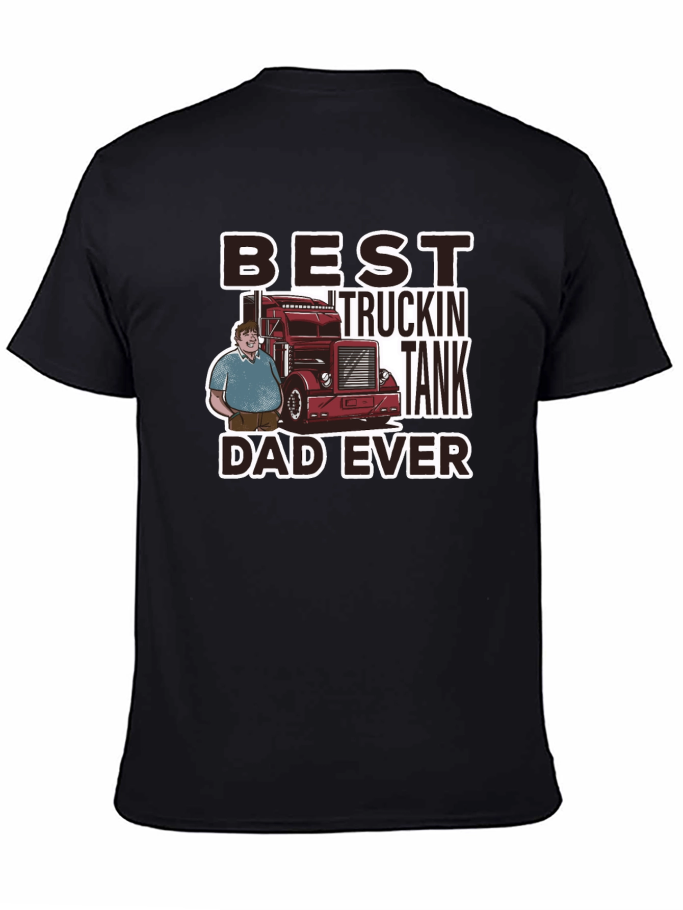 Best Truckin Tank Dad Ever Black T-Shirt