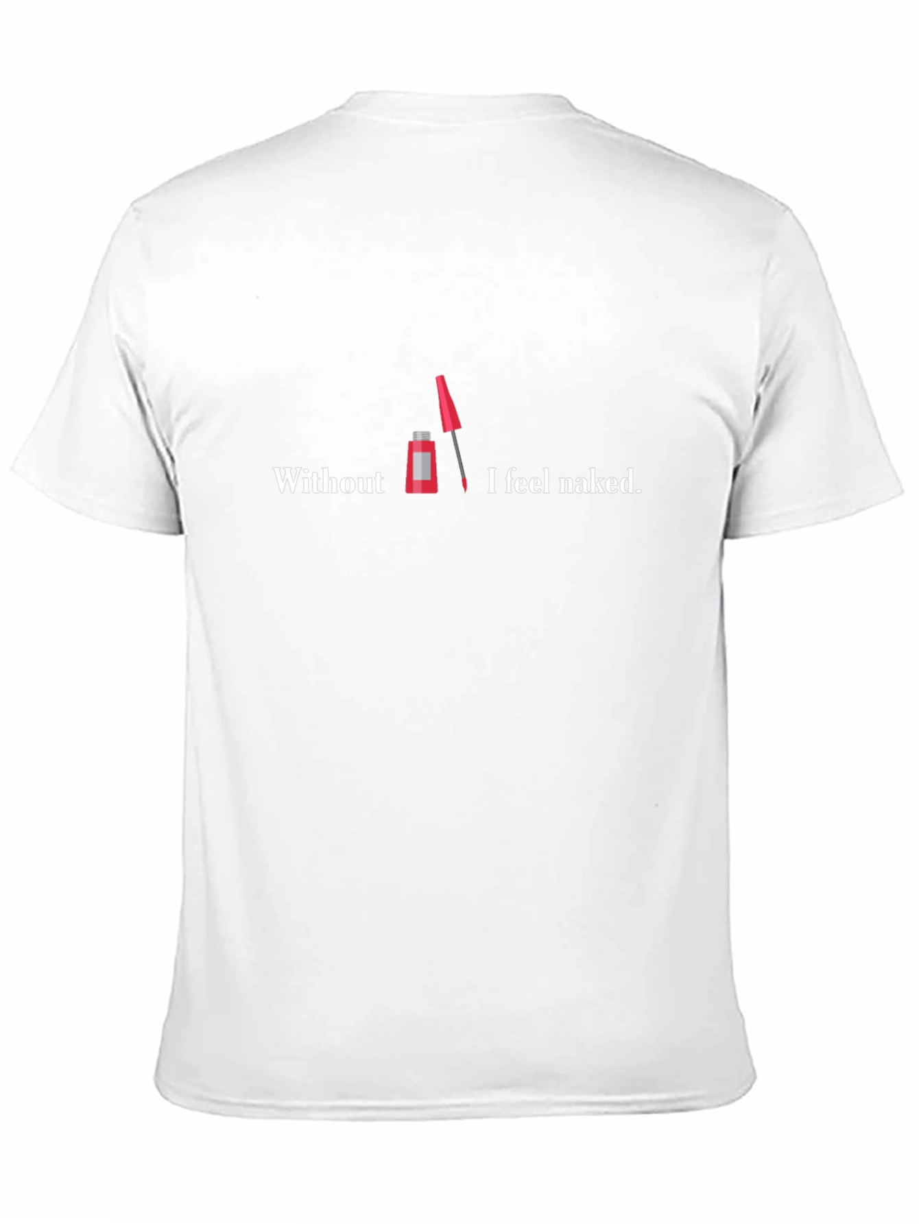 Naked Without Mascara Graphic Tee
