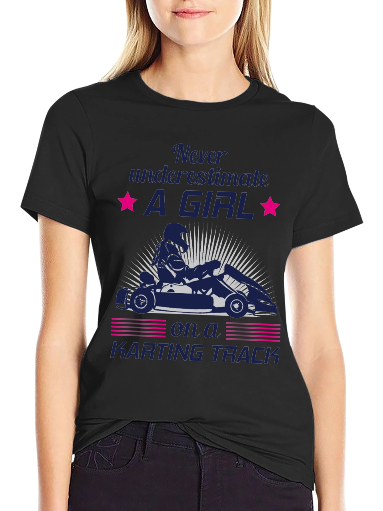 Girl Karting T-Shirt - Never Underestimate Her!