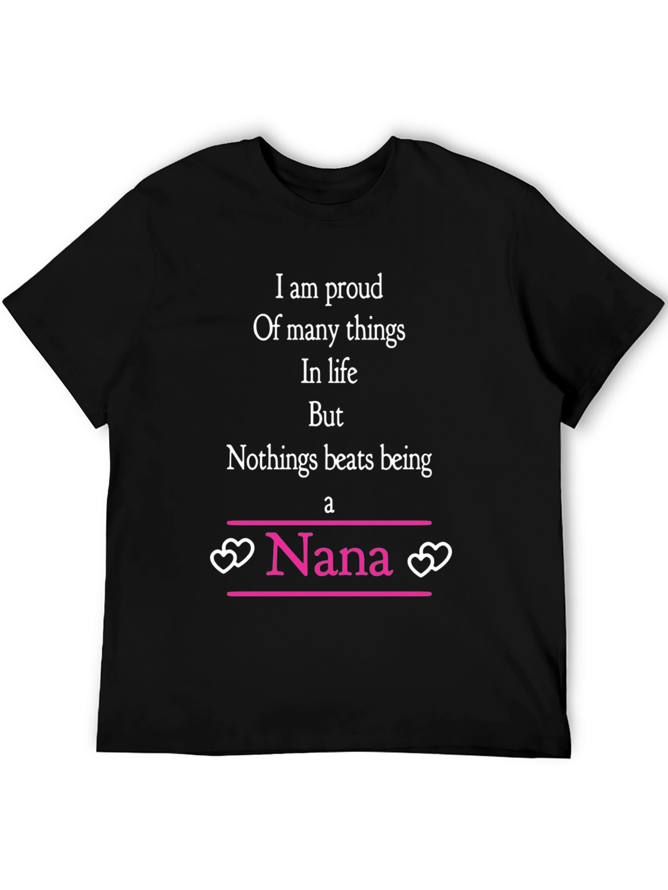 Proud Nana T-Shirt - Black Heart Accents