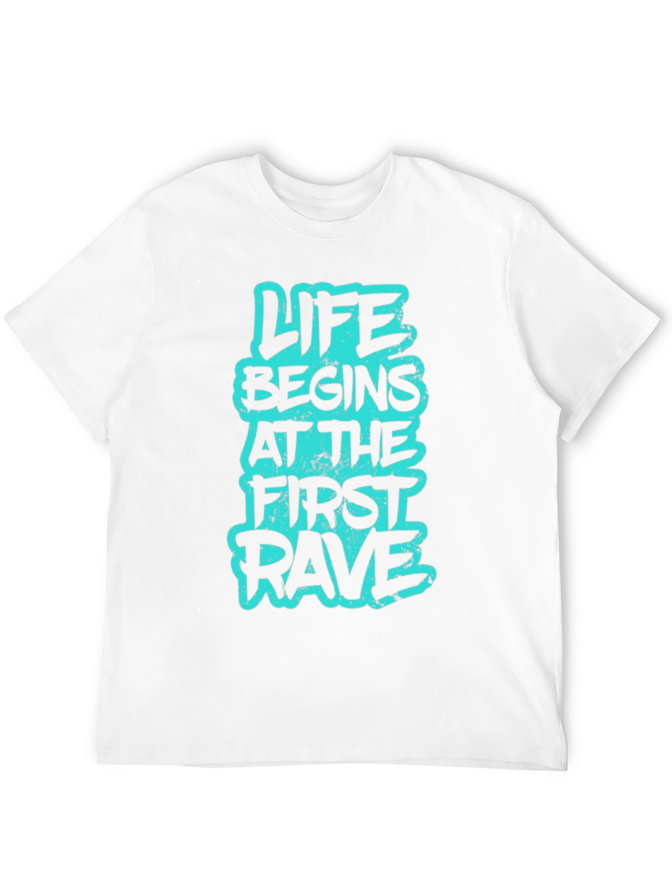 Life Begins at the First Rave Graphic Tee
