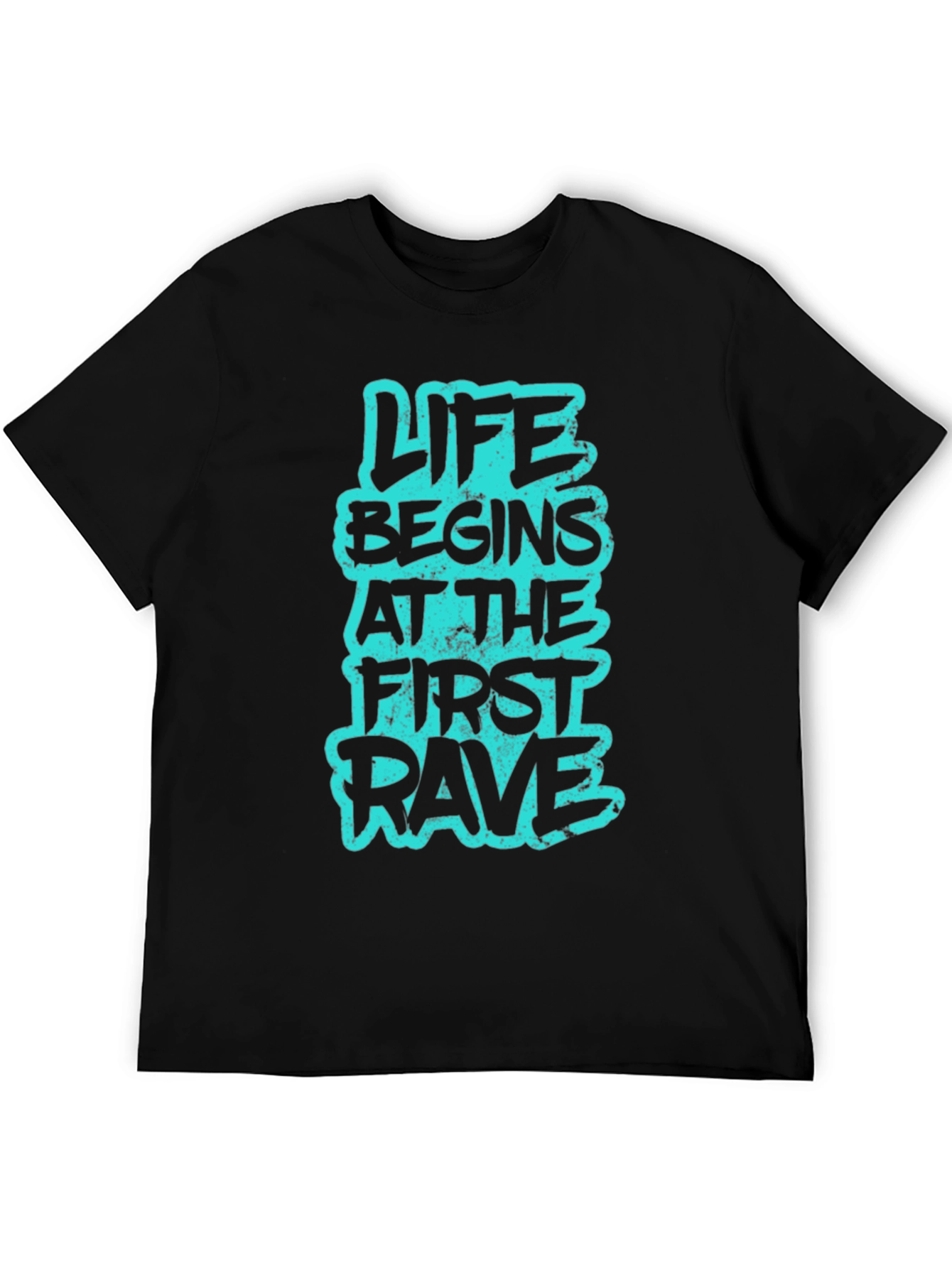 Life Begins at the First Rave Graphic Tee