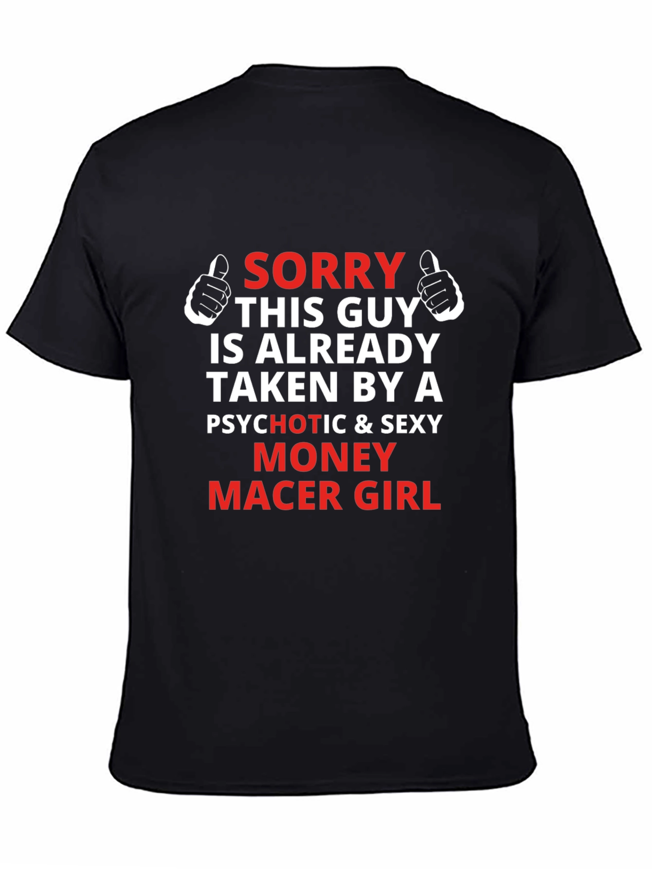 Funny Taken by a Money Maker Girl Graphic Tee