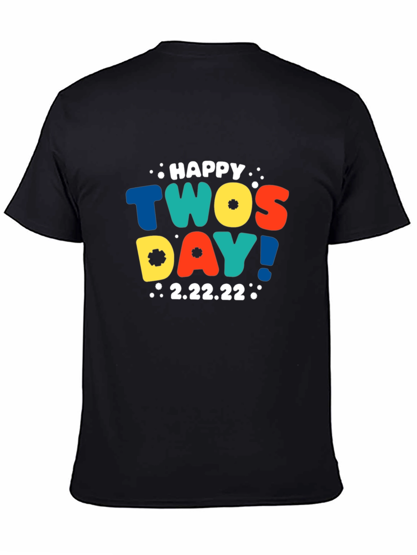 Happy TWOSDAY! 2.22.22 Graphic T-Shirt