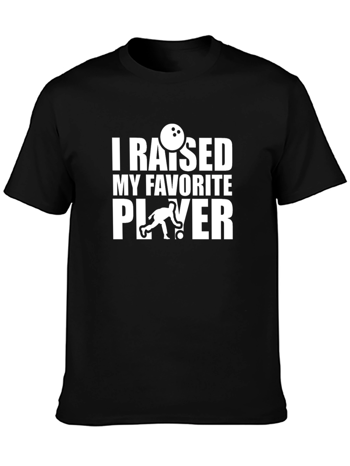 I Raised My Favorite Player Graphic T-Shirt