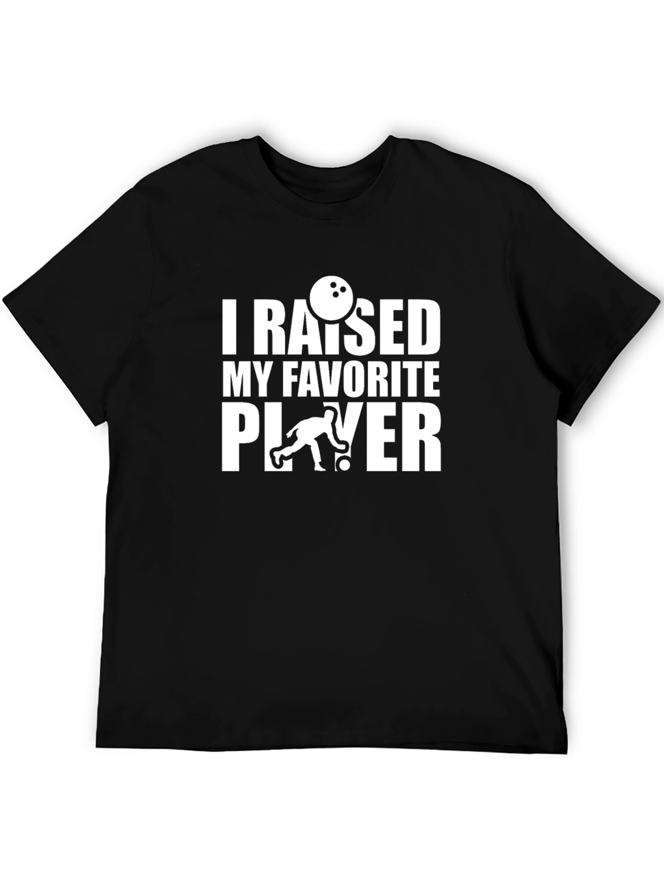 I Raised My Favorite Player Graphic T-Shirt