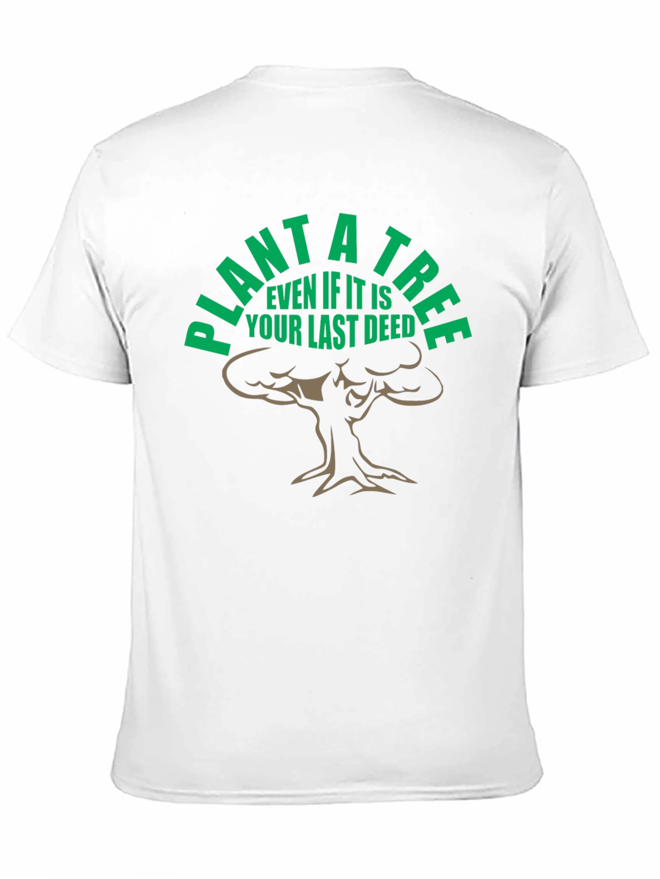 Plant a Tree T-Shirt - Last Deed Eco Tee