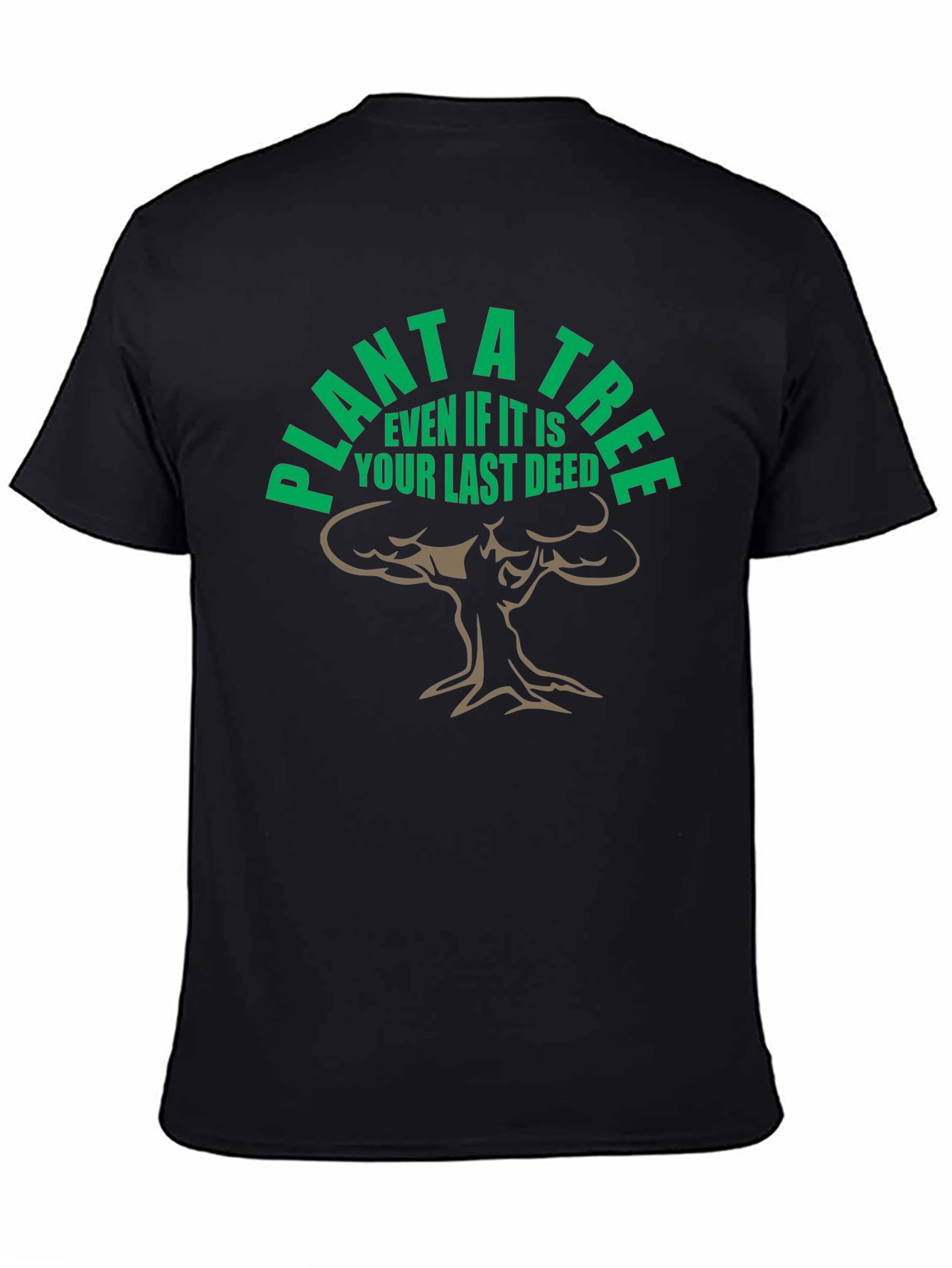 Plant a Tree T-Shirt - Last Deed Eco Tee