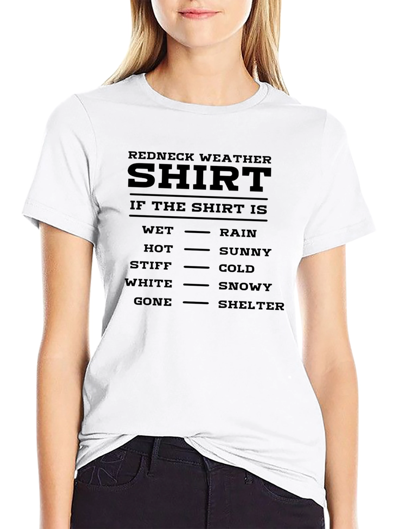 Redneck Weather Shirt - Funny Weather Guide T-Shirt