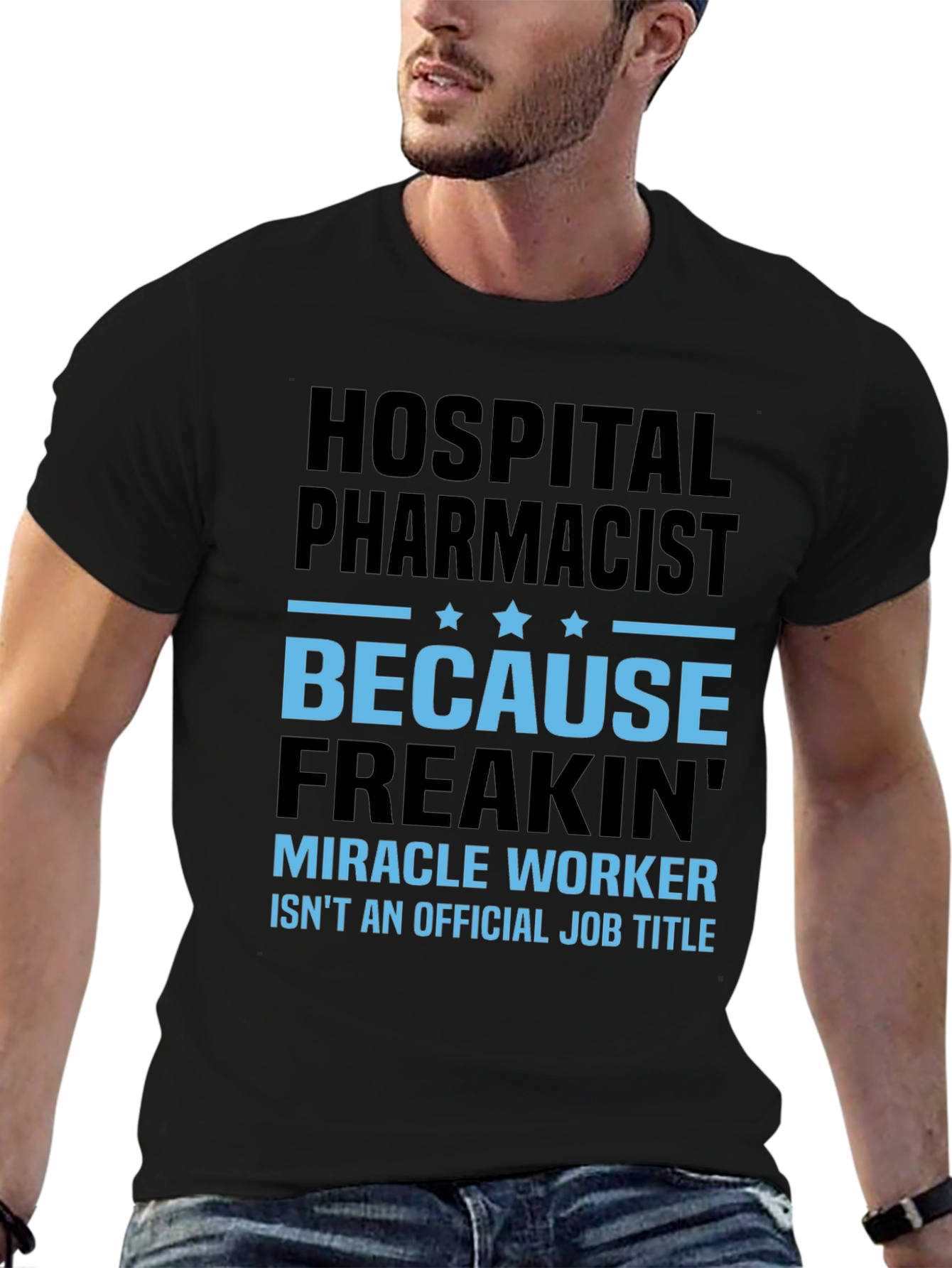 Hospital Pharmacist Miracle Worker T-Shirt