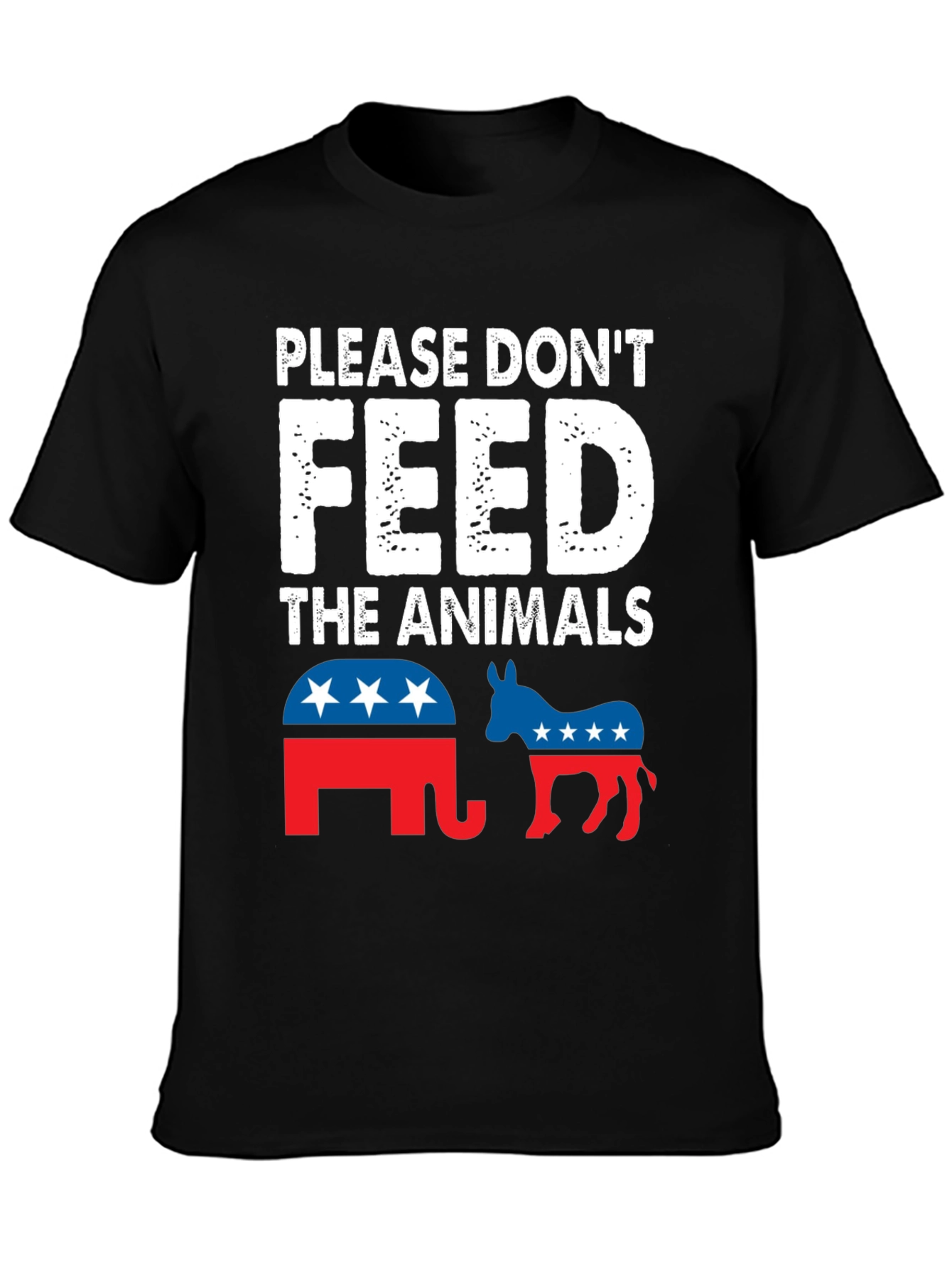 Political Humor T-Shirt: Please Dont Feed the Animals