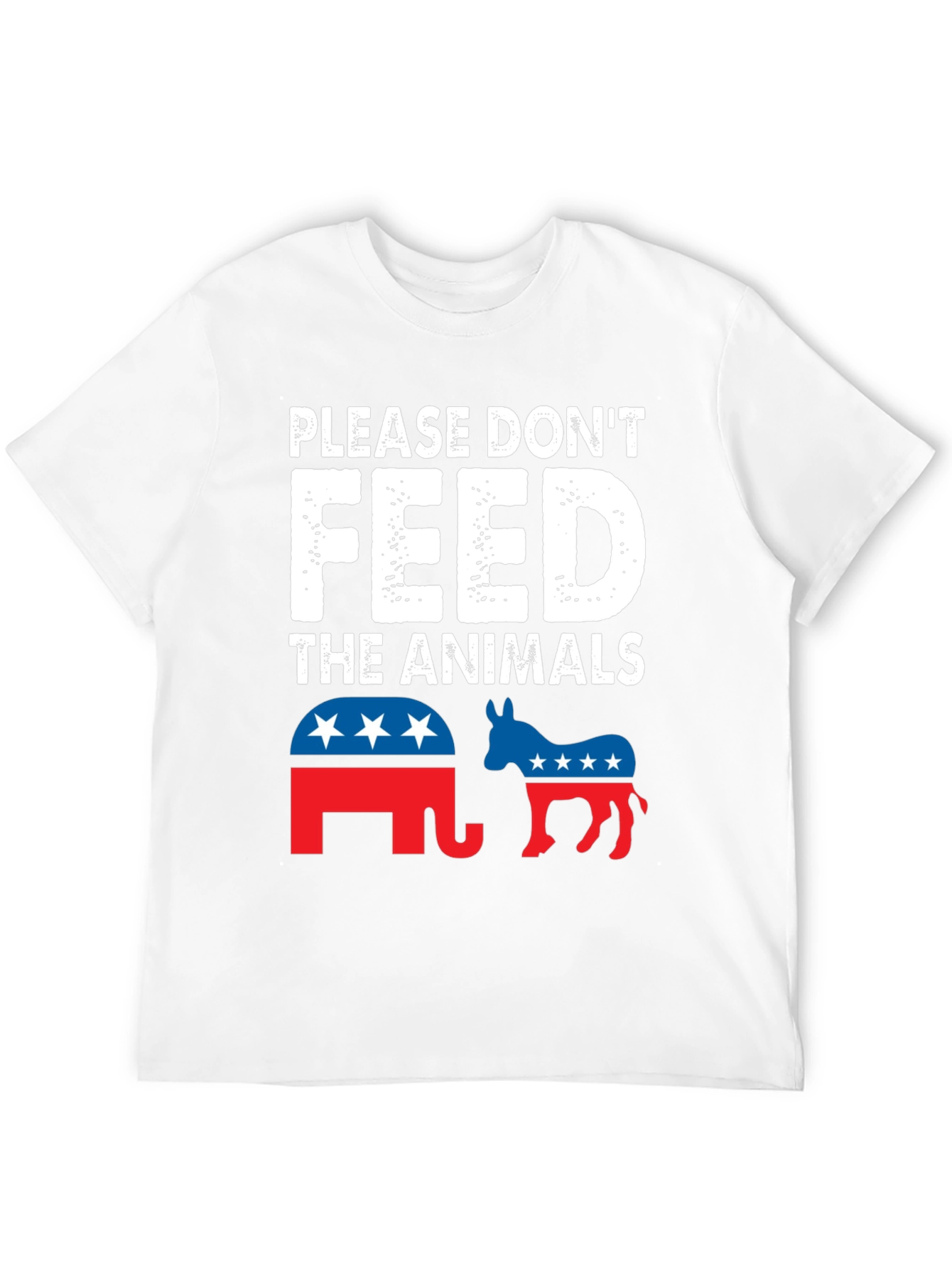 Political Humor T-Shirt: Please Dont Feed the Animals