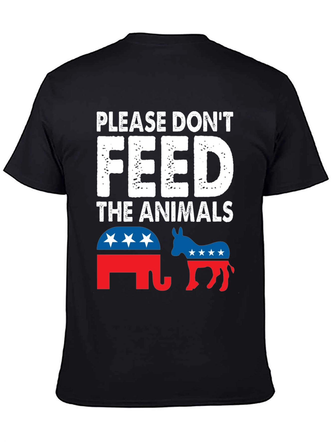 Political Humor T-Shirt: Please Dont Feed the Animals