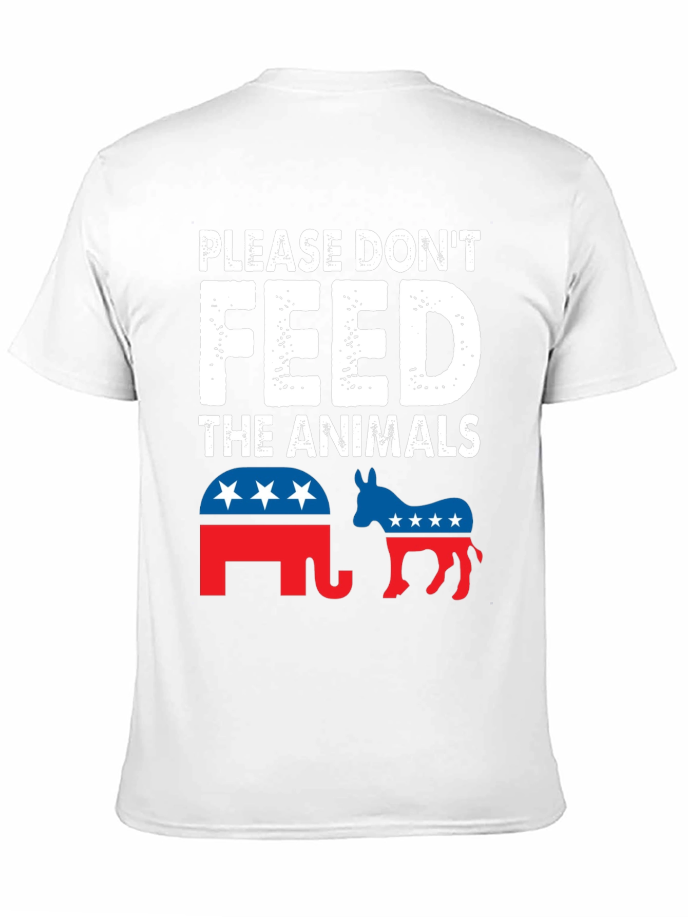 Political Humor T-Shirt: Please Dont Feed the Animals