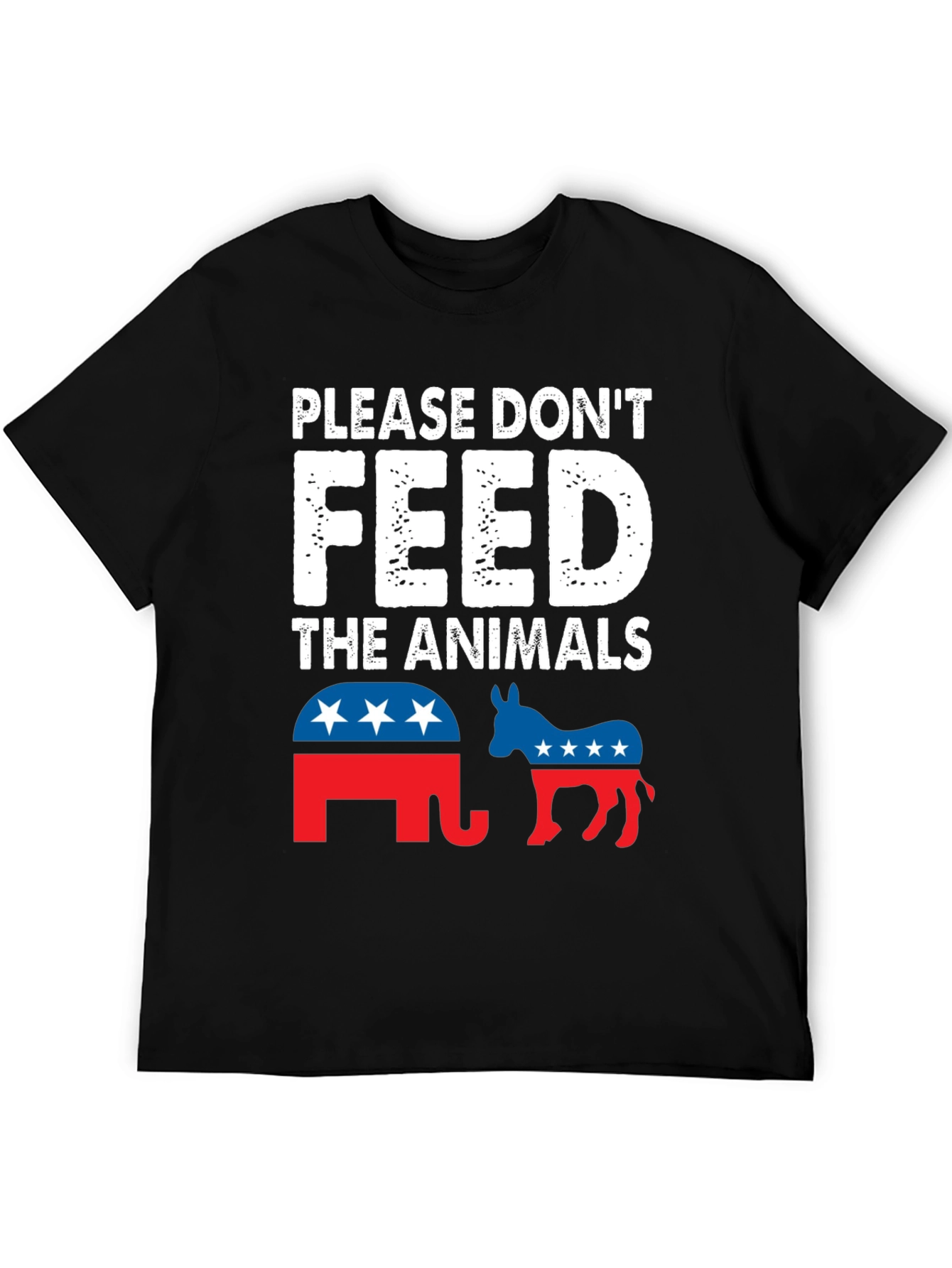 Political Humor T-Shirt: Please Dont Feed the Animals