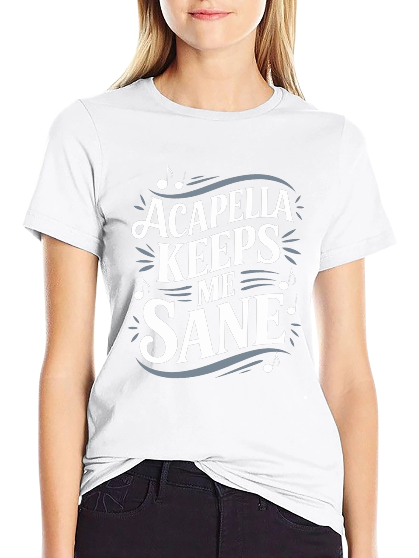 Acapella Keeps Me Sane T-Shirt Music Lover Tee