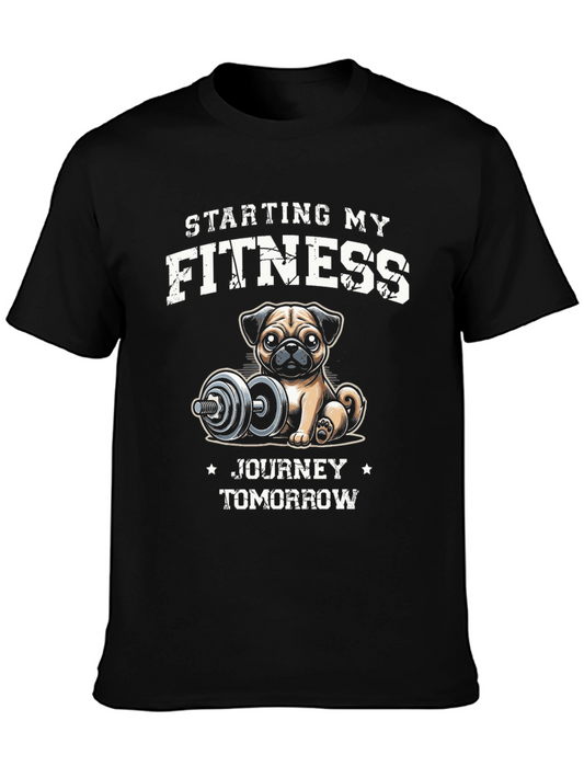Funny Pug Fitness T-Shirt: Starting My Journey Tomorrow
