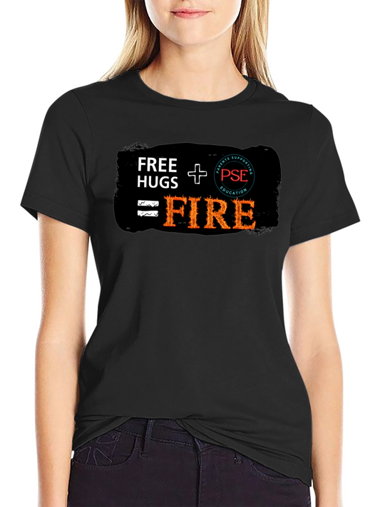 Free Hugs + PSE = FIRE T-Shirt